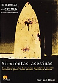 Sirvientas Asesinas (Paperback)