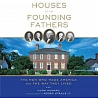 Houses of the Founding Fathers (Paperback, Reprint)