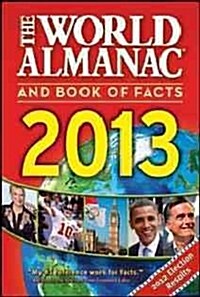 The World Almanac and Book of Facts 2013 (Hardcover, 1st)