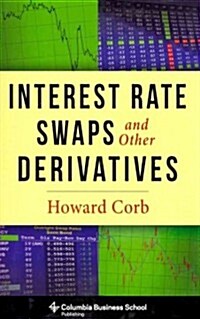 Interest Rate Swaps and Other Derivatives (Hardcover)