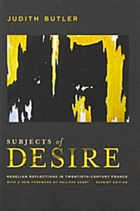 Subjects of Desire: Hegelian Reflections in Twentieth-Century France (Paperback)