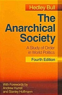 The Anarchical Society: A Study of Order in World Politics (Paperback, 4)