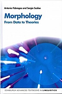 Morphology : From Data to Theories (Hardcover)