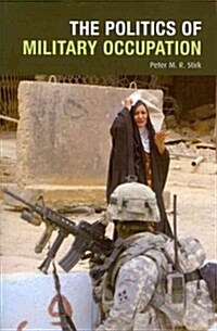 The Politics of Military Occupation (Paperback)