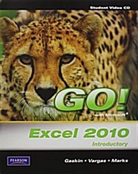 Go! With Microsoft Excel 2010 Introductory Student Videos (CD-ROM, Student)