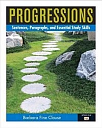 Progressions, Book 1: Sentences, Paragraphs and Essential Study Skills (Paperback)