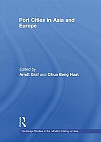 Port Cities in Asia and Europe (Paperback, Reprint)