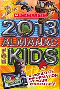 [중고] Scholastic Almanac for Kids 2013 (Paperback, New, Updated)