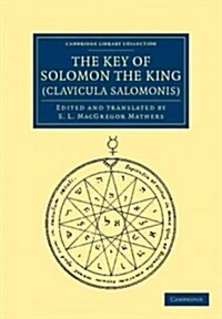 The Key of Solomon the King (Clavicula Salomonis) (Paperback)