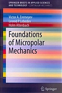 Foundations of Micropolar Mechanics (Paperback)