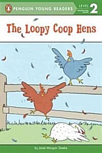 The Loopy Coop Hens (Mass Market Paperback)