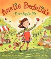 Amelia Bedelia's First Apple Pie (Paperback)