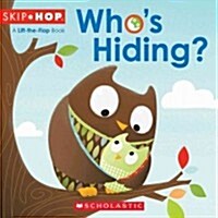 Skip Hop: Whos Hiding? (Board Books)