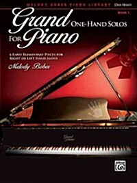 Grand One-Hand Solos for Piano, Bk 1: 6 Early Elementary Pieces for Right or Left Hand Alone (Paperback)