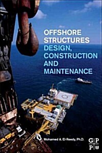 [중고] Offshore Structures: Design, Construction and Maintenance (Hardcover)