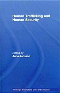 Human Trafficking and Human Security (Paperback, Reprint)