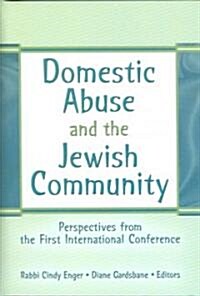 Domestic Abuse and the Jewish Community: Perspectives from the First International Conference (Hardcover)