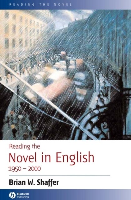 Reading the Novel in English 1950 - 2000 (Hardcover)