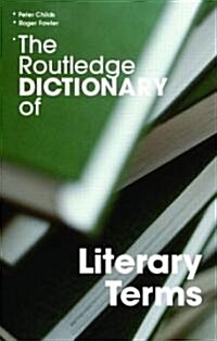 The Routledge Dictionary of Literary Terms (Paperback)