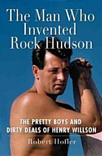 The Man Who Invented Rock Hudson (Hardcover)