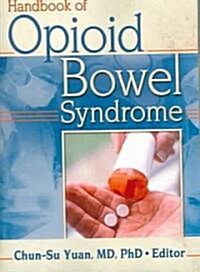 Handbook of Opioid Bowel Syndrome (Paperback)