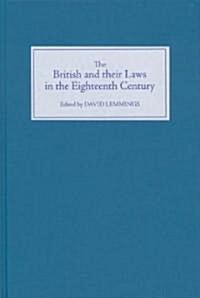 The British And Their Laws In The Eighteenth Century (Hardcover)