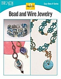 Bead and Wire Jewelry: 9 Projects (Paperback)