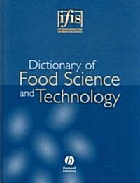 Ifis Dictionary of Food Science and Technology (Hardcover)