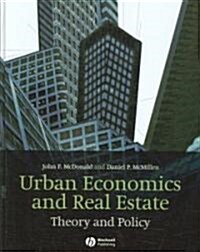Urban Economics and Real Estate : Theory and Policy (Hardcover)