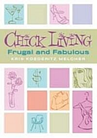 Chick Living (Paperback)