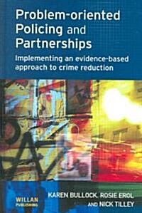 Problem-oriented Policing and Partnerships (Hardcover)