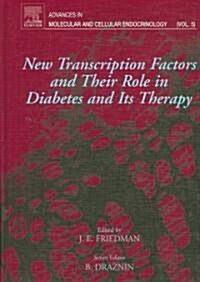 New Transcription Factors and Their Role in Diabetes and Therapy (Hardcover)