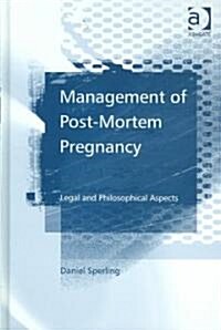 Management of Post-mortem Pregnancy (Hardcover)