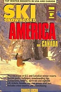 Ski Snowboard America and Canada 2006 (Paperback, 18th)