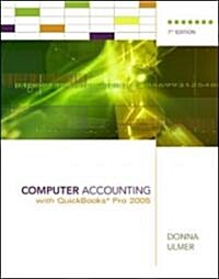 Computer Accounting With Quickbooks 2005 (Paperback, 7th, Spiral)
