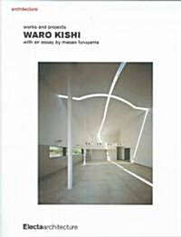 Waro Kishi: Works and Projects (Hardcover)