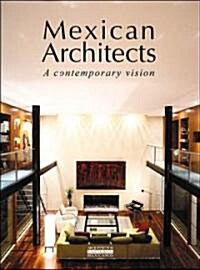 Mexican Architects / Arquitectos Mexicanos (Hardcover)