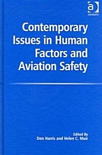 Contemporary Issues In Human Factors And Aviation Safety (Hardcover)