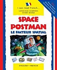 Space Postman/le Facteur Spatial (Hardcover, Bilingual)