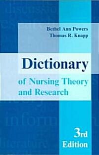 Dictionary Of Nursing Theory And Research (Paperback, 3rd, New)
