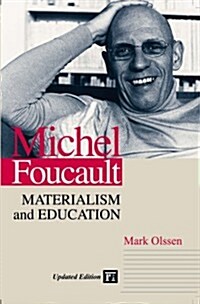 Michel Foucault: Materialism and Education (Paperback, Updated)