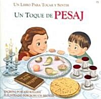 Un Toque de Pesaj: Touch of Passover Spanish (Board Books)