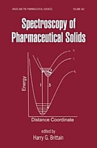 Spectroscopy Of Pharmaceutical Solids (Hardcover)