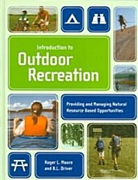 Introduction To Outdoor Recreation (Hardcover)