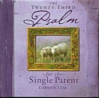 The Twenty-Third Psalm for the Single Parent (Hardcover)