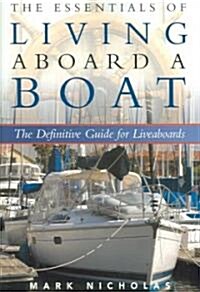 [중고] The Essentials of Living Aboard a Boat: The Definitive Guide for Liveaboards (Paperback)