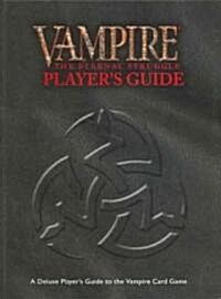 Vampire The Eternal Struggle Players Guide (Hardcover)