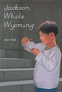 Jackson Whole Wyoming (Paperback)