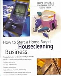 How To Start A Home-based Housecleaning Business (Paperback, 2nd)