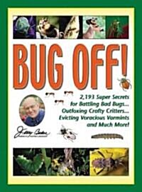 Jerry Bakers Bug Off! (Hardcover)